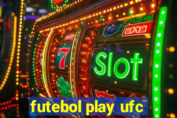 futebol play ufc